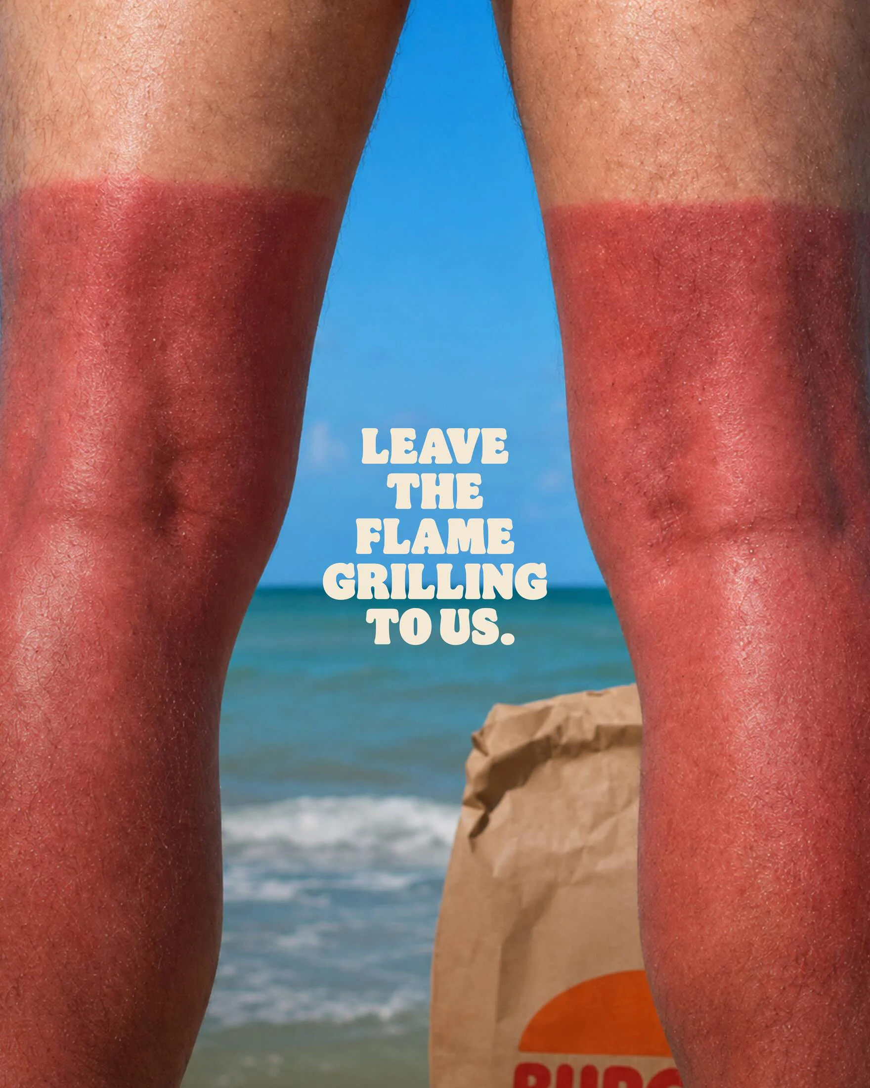 Leave The Flame Grilling To Us de Burger King: piernas quemadas por el sol con el claim de la campaña al centro